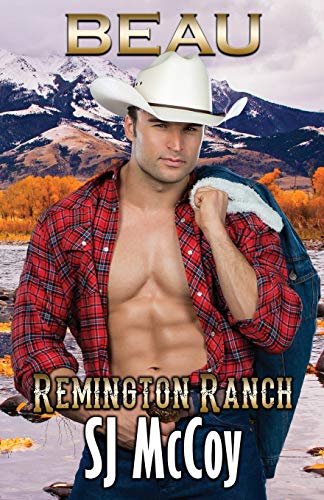 9781946220028: Beau: Volume 4 (Remington Ranch)