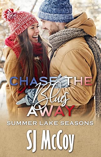 Stock image for Chase the Blues Away (Summer Lake Seasons) for sale by Open Books
