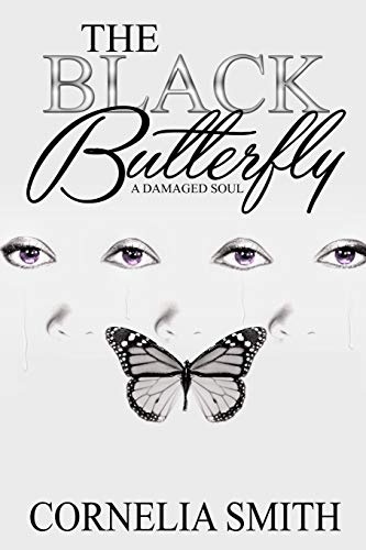 Beispielbild fr The BlacK Butterfly: A Damaged Soul: Volume 1 zum Verkauf von Revaluation Books