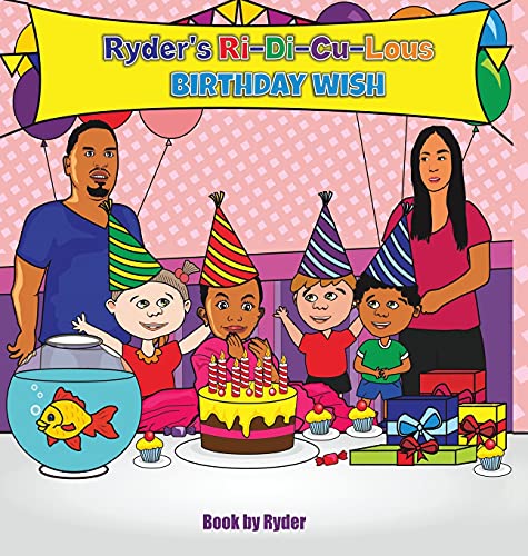 Beispielbild fr Ryder's Ri-Di-Cu-Lous Birthday Wish zum Verkauf von Lucky's Textbooks