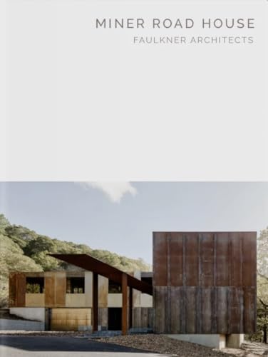 Stock image for Miner Road House Faulkner Architects Masterpiece Series for sale by PBShop.store US