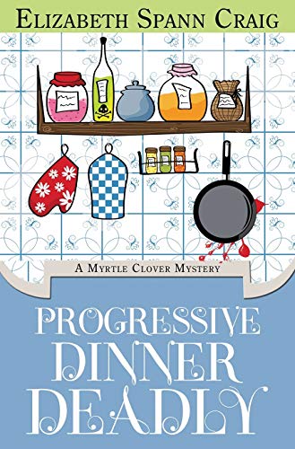 Stock image for Progressive Dinner Deadly (Myrtle Clover Cozy Mystery) for sale by Irish Booksellers