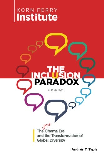 Beispielbild fr The Inclusion Paradox: The Post Obama Era and the Transformation of Global Diversity zum Verkauf von WorldofBooks