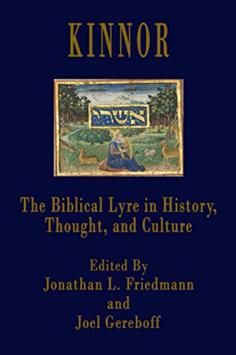 Beispielbild fr Kinnor: The Biblical Lyre in Biblical History, Thought, and Culture zum Verkauf von GF Books, Inc.
