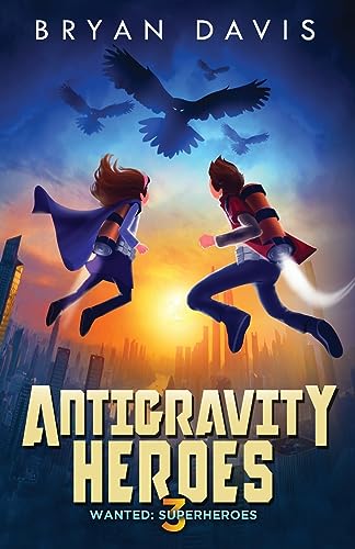 Stock image for Antigravity Heroes (Wanted: Superheroes) for sale by ZBK Books