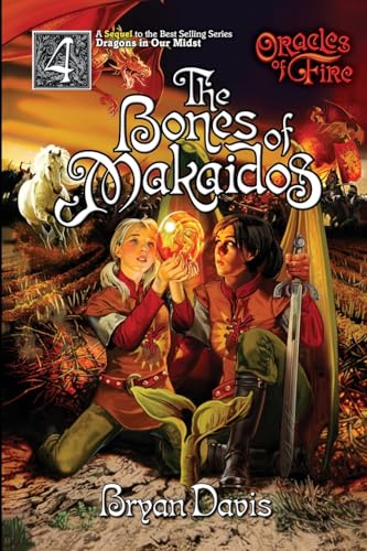 Stock image for Bones Of Makaidos (Oracles Of Fire V4): Oracles Of Fire (Oracles of Fire, 4) for sale by SecondSale