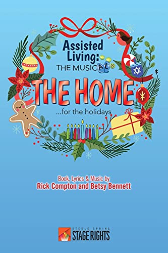 Imagen de archivo de Assisted Living: The Musical(R) The Home.for the Holidays a la venta por ThriftBooks-Dallas