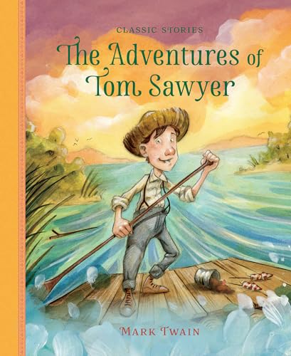 Beispielbild fr The Adventures of Tom Sawyer (Classic Stories) zum Verkauf von More Than Words