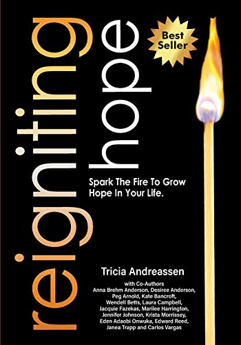 9781946265142: Reigniting Hope: Spark The Fire To Grow Hope In Your Life. (4) (Warrior)