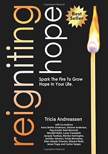 9781946265166: Reigniting Hope: Spark The Fire To Grow Hope In Your Life.: Volume 4