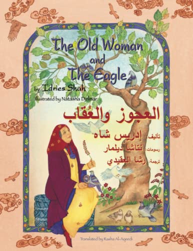 Beispielbild fr The Old Woman and the Eagle: English-Arabic Edition (Hoopoe Teaching-Stories) zum Verkauf von Books From California