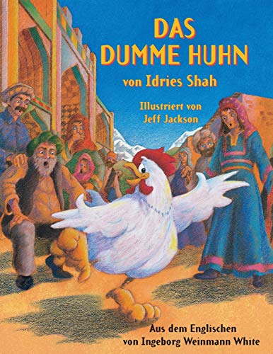 Stock image for Das dumme Huhn: Deutsch Ausgabe (Hoopoe Lehrgeschichten) (German Edition) for sale by Lakeside Books