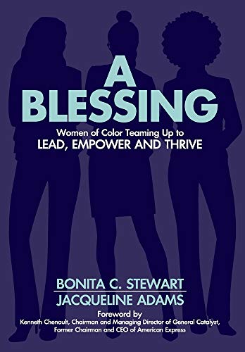 Beispielbild fr A Blessing : Women of Color Teaming up to Lead, Empower and Thrive zum Verkauf von Better World Books