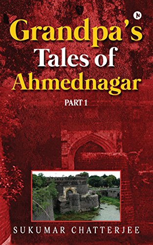 9781946280206: Grandpa's Tales of Ahmednagar – Part 1