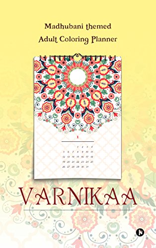 Stock image for Varnikaa: Madhubani themed Adult Coloring Planner for sale by Books Unplugged