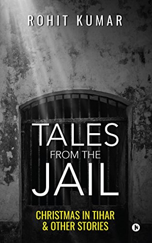 Stock image for Tales from the Jail: Christmas in Tihar Other Stories for sale by Coas Books