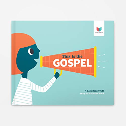 Stock image for This Is the Gospel: A Kids Read Truth Story & Scripture Book for sale by HPB Inc.