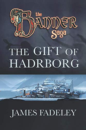 Beispielbild fr The Banner Saga: The Gift of Hadrborg zum Verkauf von HPB-Emerald