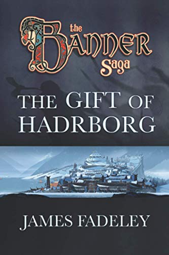 Imagen de archivo de The Banner Saga: The Gift of Hadrborg a la venta por HPB-Emerald