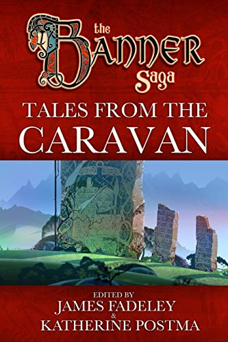 Stock image for Banner Saga: Tales from the Caravan for sale by GF Books, Inc.
