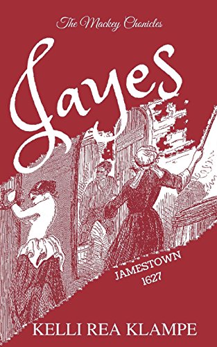 Beispielbild fr Jayes: Jamestown 1627: Volume 1 (The Mackey Chronicles) zum Verkauf von Revaluation Books