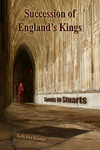 Beispielbild fr Succession of Englands Kings: Saxons to Stuarts zum Verkauf von ThriftBooks-Atlanta