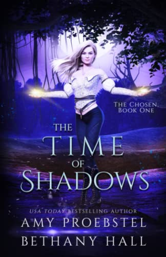 Beispielbild fr The Time of Shadows: A Portal Fantasy (The Chosen, Book 1) zum Verkauf von GF Books, Inc.