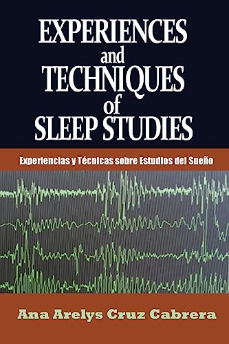 Stock image for Experiences and Techniques of Sleep Studies: Experiencias y T cnicas sobre Estudios del Sueño for sale by ThriftBooks-Atlanta