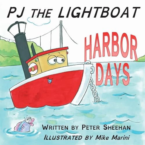 Stock image for PJ the Lightboat: Harbor Days for sale by Save With Sam
