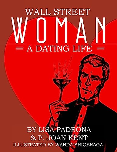 Imagen de archivo de Wall Street Woman: A Dating Life a la venta por Lucky's Textbooks
