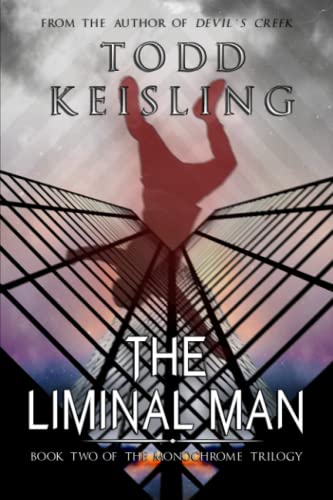 Beispielbild fr THE LIMINAL MAN: Book Two of the Monochrome Trilogy zum Verkauf von GF Books, Inc.