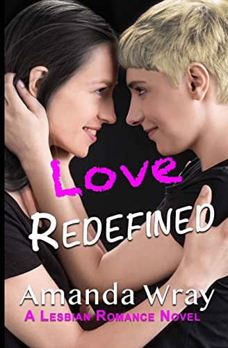 Stock image for Love Redefined: A Lesbian Romance Novel for sale by Lucky's Textbooks