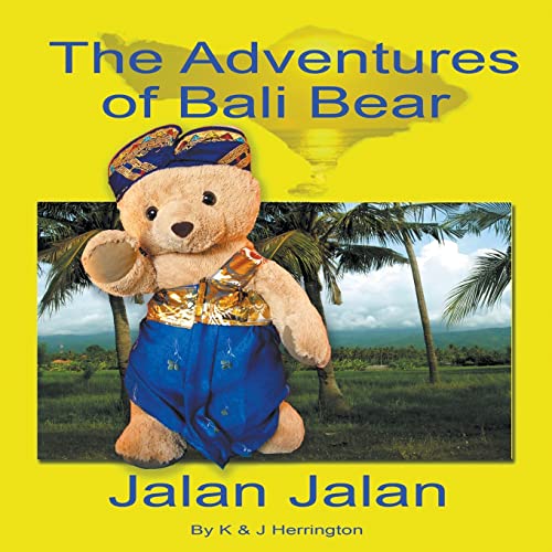 Stock image for The Adventures of Bali Bear: Jalan Jalan for sale by California Books