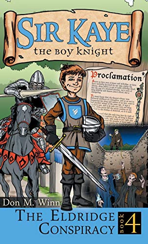 9781946329233: The Eldridge Conspiracy (4) (Sir Kaye the Boy Knight)