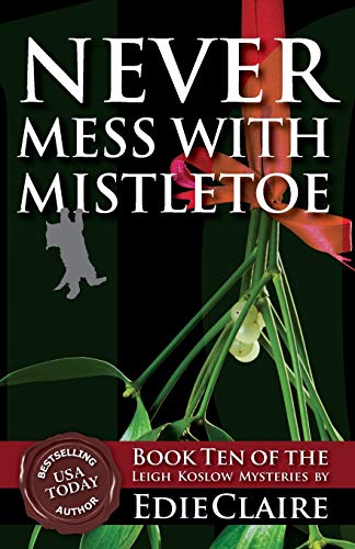 Stock image for Never Mess with Mistletoe for sale by Chiron Media