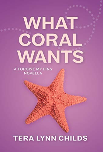 Imagen de archivo de What Coral Wants (Forgive My Fins) a la venta por SecondSale