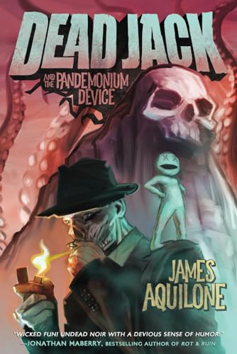 Stock image for Dead Jack and the Pandemonium Device for sale by Better World Books