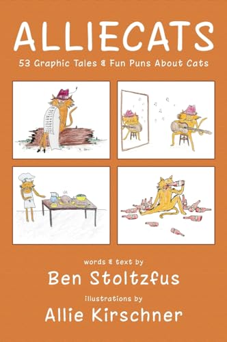 Beispielbild fr Alliecats: 53 Graphic Tales & Fun Puns About Cats zum Verkauf von Books From California