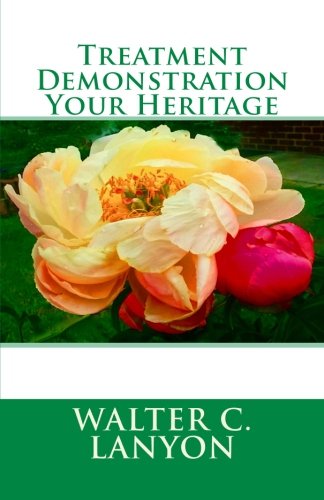 Stock image for Treatment - Demonstration - Your Heritage for sale by GF Books, Inc.