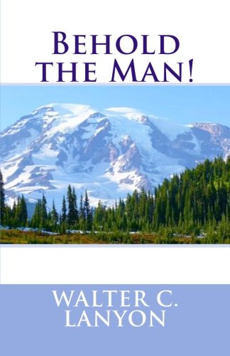 Stock image for Behold the Man! for sale by GF Books, Inc.