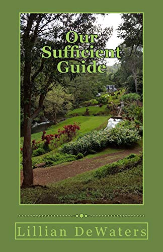 Stock image for Our Sufficient Guide: A Study of the Bible for sale by GF Books, Inc.