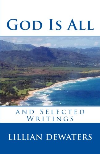 Stock image for GOD IS ALL and Selected Writings for sale by GF Books, Inc.