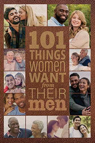 Beispielbild fr 101 Things Women Want from Their Men zum Verkauf von ThriftBooks-Atlanta