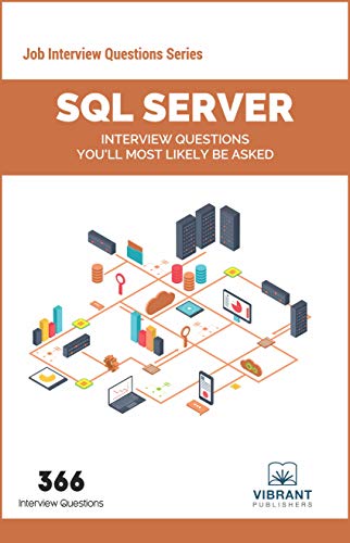 Imagen de archivo de SQL Server Interview Questions You'll Most Likely Be Asked (Job Interview Questions Series) a la venta por Lakeside Books