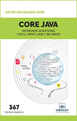 Stock image for CORE JAVA Interview Questions You'll Most Likely Be Asked for sale by ThriftBooks-Dallas