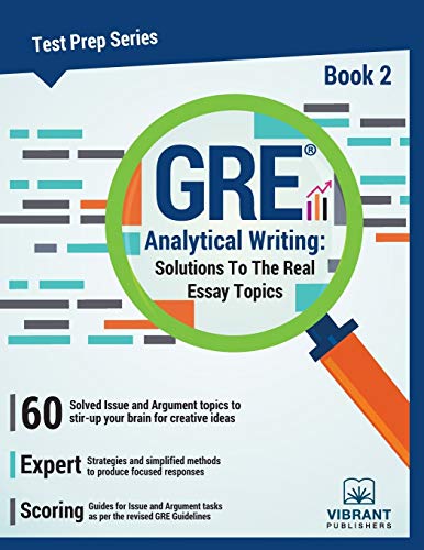 Stock image for GRE Analytical Writing: Solutions to the Real Essay Topics - Book 2 for sale by ThriftBooks-Dallas