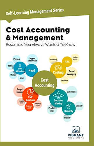 Stock image for Cost Accounting and Management Essentials You Always Wanted to Know : Self Learning Management for sale by Better World Books