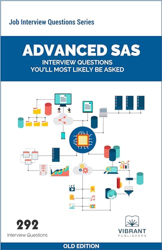 Beispielbild fr Advanced SAS Interview Questions You'll Most Likely Be Asked (Job Interview Questions Series) zum Verkauf von BooksRun