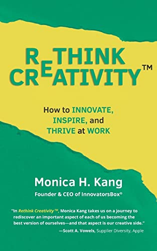 Stock image for Rethink Creativity: How to Innovate, Inspire, and Thrive at Work for sale by Wonder Book