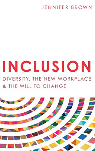Stock image for Inclusion: Diversity, The New Workplace The Will To Change for sale by Goodwill of Colorado